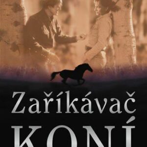Zaříkávač koní (Nicholas Evans) (česky)