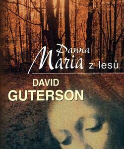Panna Maria z lesů (David Guterson) (česky)
