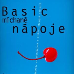 Basic míchané nápoje (Bibiana Behrendt) (česky)