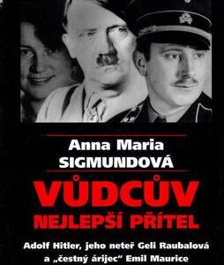 Vůdcův nejlepší přítel (Anna Maria Sigmund) (česky)