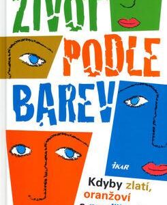 Život podle barev (Tom Maddron) (česky)