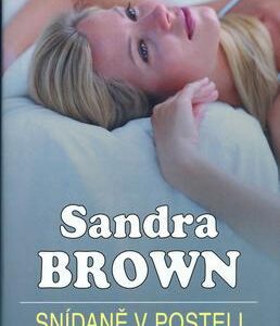Snídaně v posteli (Sandra Brown) (česky)