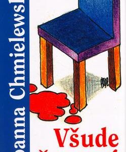 Všude Červená (Joanna Chmielewska) (česky)