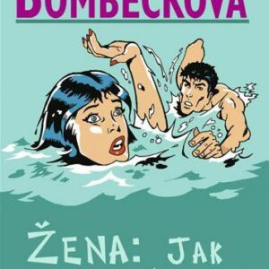 Žena: Jak nezvládnout život (Erma Bombeck) (česky)