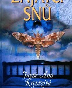 Zajatci snů (Jayne Ann Krentz) (česky)