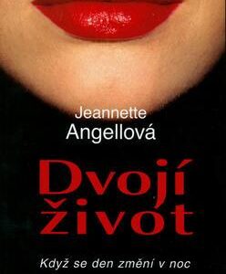 Dvojí život (Jeannette Angell) (česky)