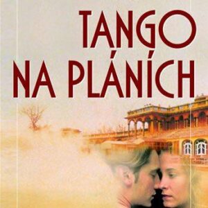 Tango na pláních (Robert James Waller) (česky)