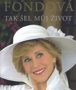 Tak šel můj život (Fonda Jane) (česky)