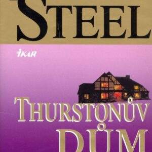 Thurstonův dům (Danielle Steel) (česky)