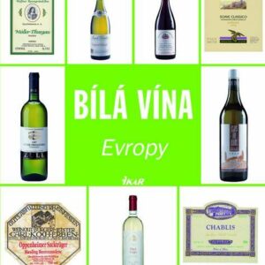 Bílá vína Evropy (Zuzana Foffová) (česky)
