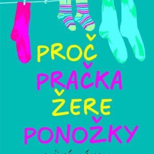 Proč pračka žere ponožky a jiné záhady.. (Harder Bernd) (česky)