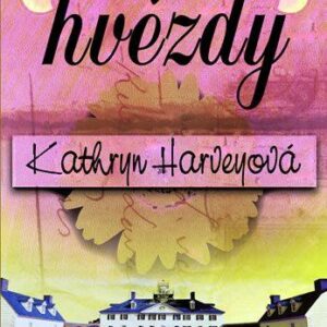 Kruté hvězdy (Kathryn Harveyová) (česky)