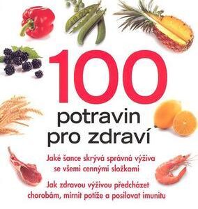 100 potravin pro zdraví (Siegfried Schlett) (česky)