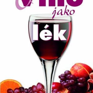 Víno jako lék (Roger Corder) (česky)