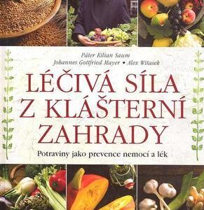 Léčivá síla z klášterní zahrady (Kilian Saum) (česky)