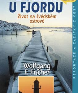 Domek u fjordu (Wolfgang F. Fischer) (česky)