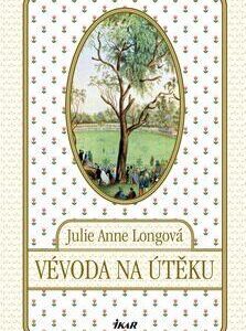 Vévoda na útěku (Julie Anne Longová) (česky)
