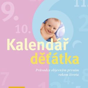 Kalendář děťátka (Annette Noldenová) (česky)