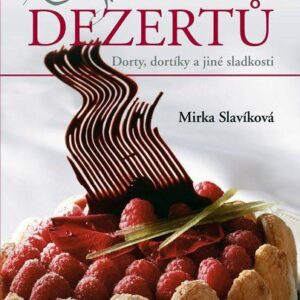 Kouzlo dezertů (Mirka Slavíková) (česky)