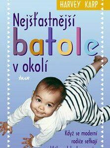 Nejšťastnější batole v okolí (Harvey Karp) (česky)