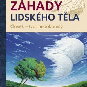 Záhady lidského těla - Člověk - tvor nedokonalý (Milan Klíma) (česky)