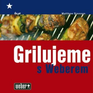 Grilujeme s Weberem (Drennan Matthew) (česky)
