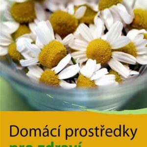 Domácí prostředky pro zdraví (Heike Kovács) (česky)