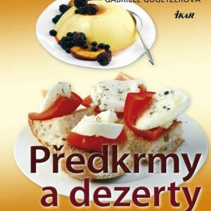 EC: Předkrmy a dezerty (Gabriele Gugetzerová) (česky)