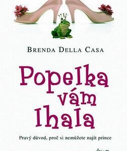 Popelka vám lhala (Brenda Della Casa) (česky)