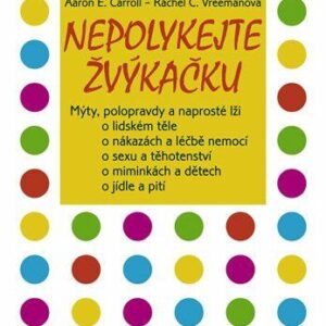 Nepolykejte žvýkačku (Carroll Aaron) (česky)