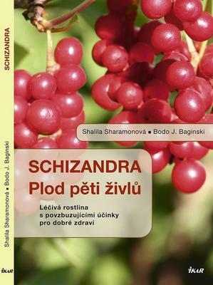 Schizandra - Plod pěti živlů (Shalila Sharamonová) (česky)