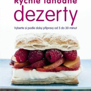 Rychlé lahodné dezerty (Brewesterová Caroline) (česky)