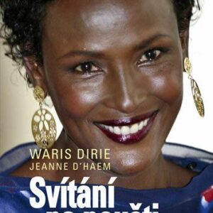Svítání na poušti (Waris Dirie) (česky)