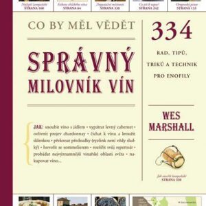 Co by měl vědět správný milovník vín (Marshall Wes) (česky)