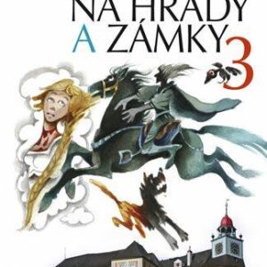 Za strašidly na hrady a zámky 3 (Vladimír Soukup) (česky)