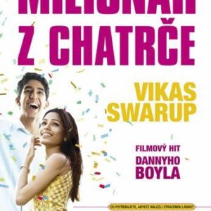 Milionář z chatrče (Vikas Swarup) (česky)