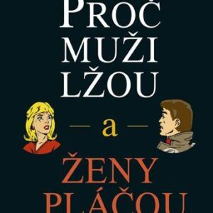 Proč muži lžou a ženy pláčou (Allan Pease) (česky)