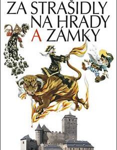 Za strašidly na hrady a zámky - 50 rodinných výletů (česky)