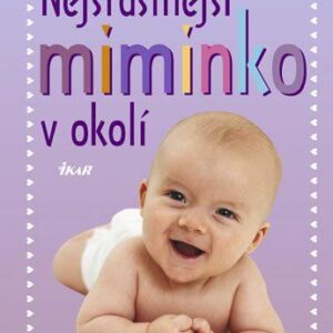 Nejšťastnější miminko v okolí (Harvey Karp) (česky)