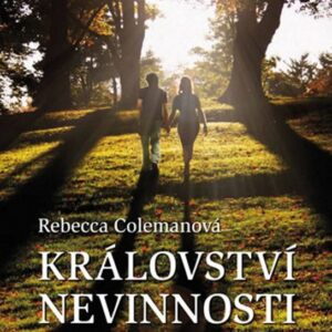 Království nevinnosti (Rebecca Colemanová) (česky)