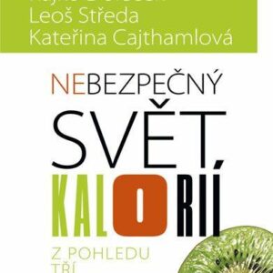 Nebezpečný svět kalorií (Rajko Doleček) (česky)