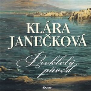 Prokletý původ (Klára Janečková) (česky)