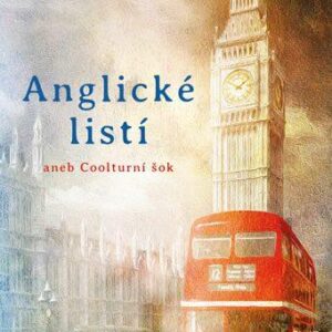 Anglické listí aneb Coolturní šok (Alena Damijo) (česky)