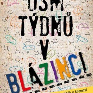 Osm týdnů v blázinci (Lohmannová Eva) (česky)
