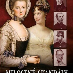 Milostné skandály v domě Habsburků (Hanne Egghardtová) (česky)