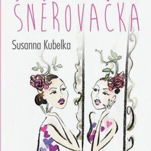 Roztržená šněrovačka (Susanna Kubelka) (česky)