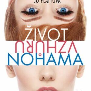 Život vzhůru nohama (Plattová Jo) (česky)