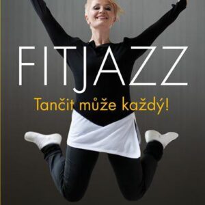 Fitjazz® – Tančit může každý! (Peerová Helena) (česky)