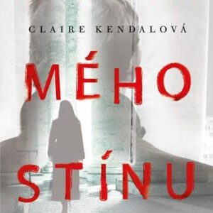 Deník mého stínu (Kendalová Claire) (česky)