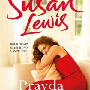Pravda o tobě (Susan Lewis) (česky)